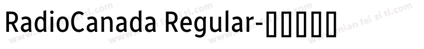 RadioCanada Regular字体转换